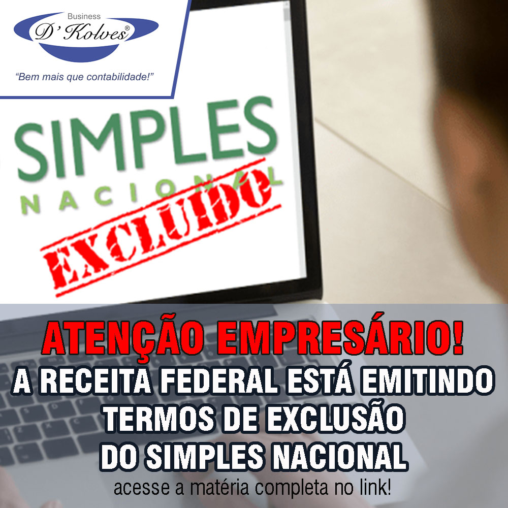 Imagem de Clientes ATENÇÃO EMPRESÁRIOS! RECEITA ESTÁ EMITINDO TERMOS DE EXCLUSÃO DO SIMPLES NACIONAL