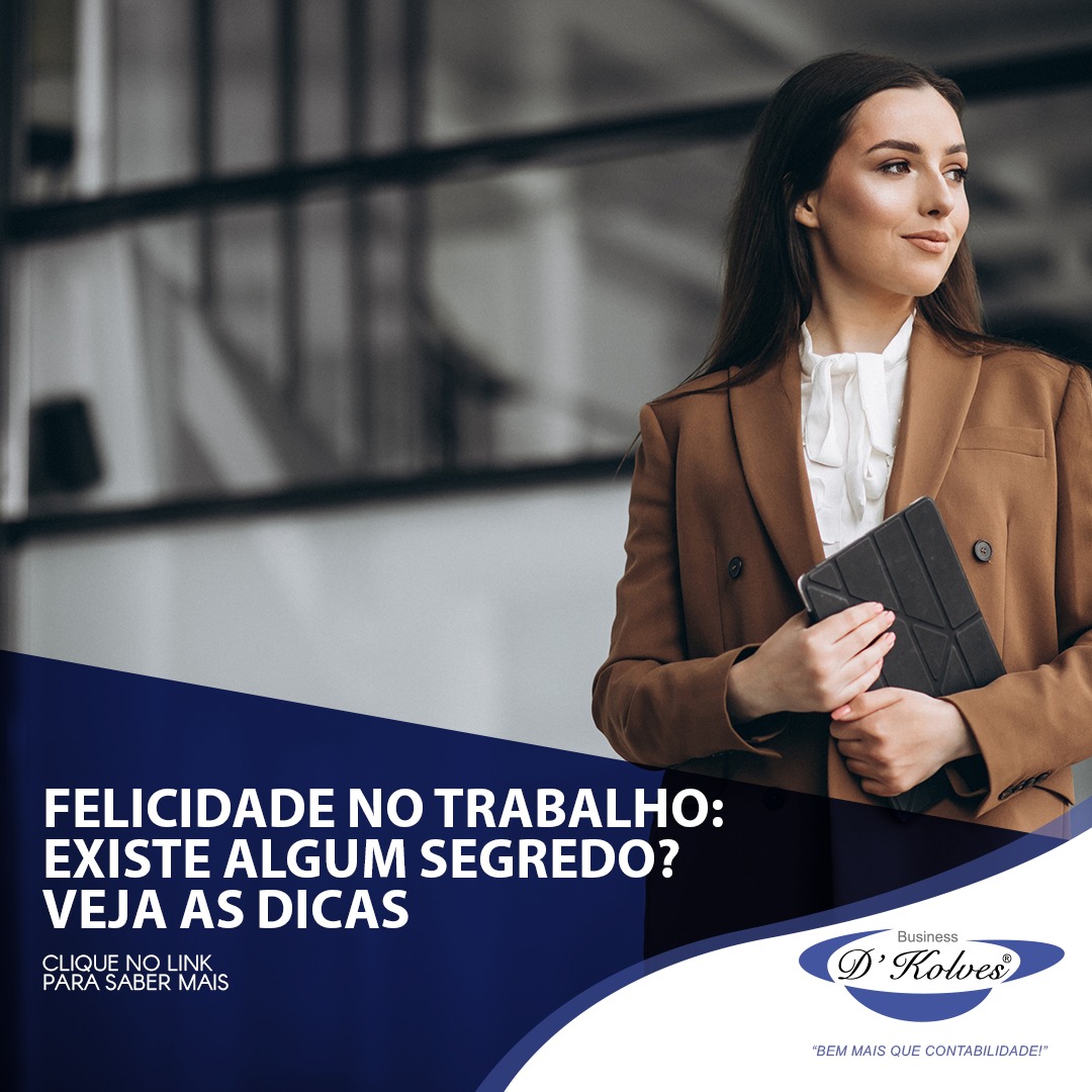 Imagem de Clientes FELICIDADE NO TRABALHO: EXISTE ALGUM SEGREDO? VEJA AS DICAS.