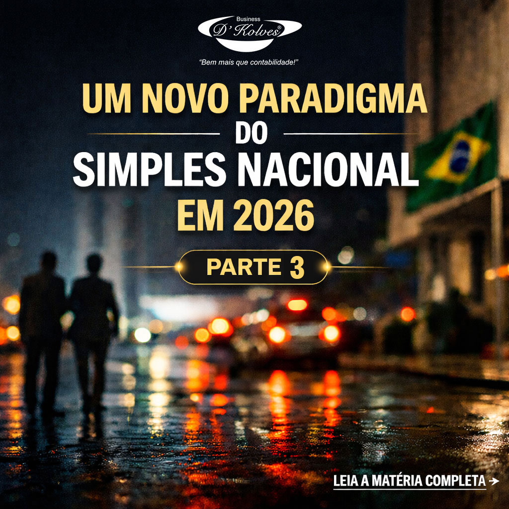 Imagem de Clientes UM NOVO PARADIGMA DO SIMPLES NACIONAL EM 2026 — Parte 3