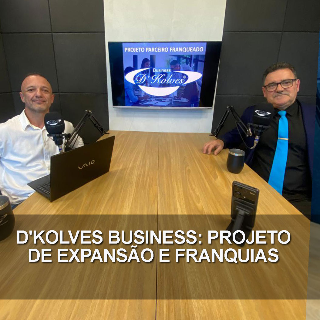 Imagem de Clientes D'KOLVES BUSINESS: PROJETO DE EXPANSÃO E FRANQUIAS